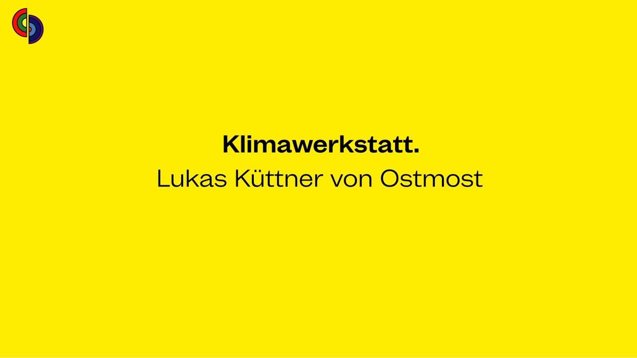 M4F Klimawerkstatt mit Lukas Küttner von OSTMOST